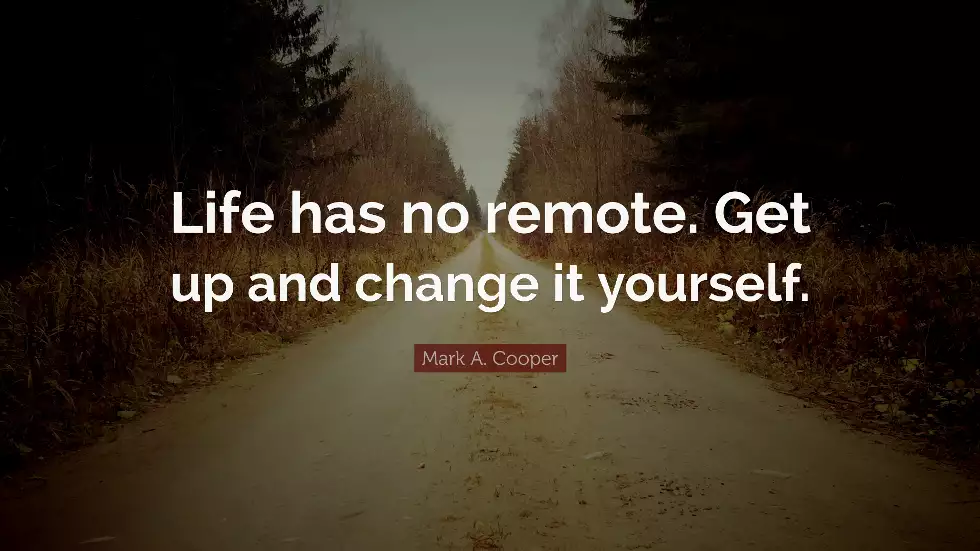 change life with no remote